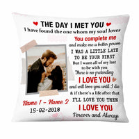 Personalized Couple The Day I Met You Photo Pillow NB13 26O47 thumb 1