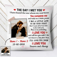 Personalized Couple The Day I Met You Photo Pillow NB13 26O47 thumb 1