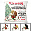 Personalized Daughter Christmas Long Distance Pillow NB22 85O47 1