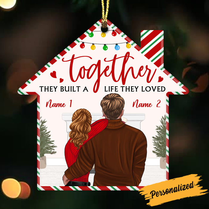 Personalized Couple Together They Built A Life Christmas House Ornament NB31 85O36 1