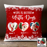 Personalized Photo Life Is Better With Dog Christmas Pillow NB82 85O47 thumb 1