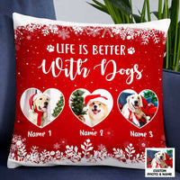 Personalized Photo Life Is Better With Dog Christmas Pillow NB82 85O47 thumb 1