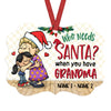 Personalized Grandma Santa Christmas Benelux Ornament NB121 95O36 1