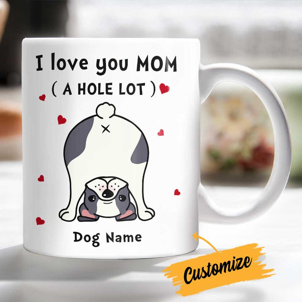 Personalized Frenchie French Bulldog Love You Hole Lot Dad Mom Dog Mug -  Famvibe