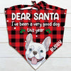 Personalized Santa Been Good This Year Dog Christmas Bandana SB91 85O47 1