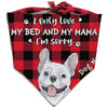 Personalized Dog My Bed And Mama Bandana NB192 26O36 1