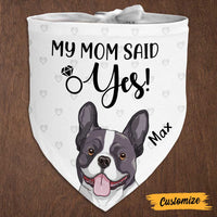 Personalized Dog My Mom Marriage Engagement Proposal Bandana NB195 85O47 thumb 1
