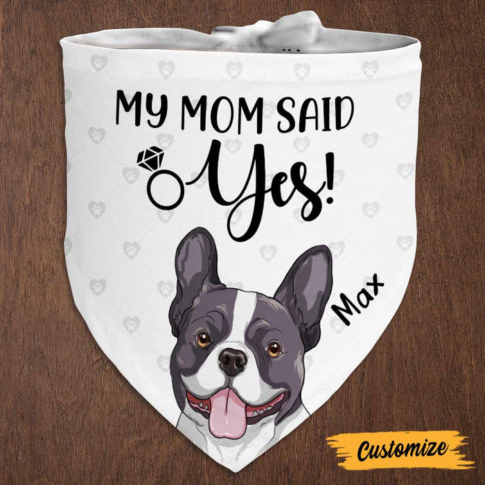 Personalized Dog My Mom Marriage Engagement Proposal Bandana NB195 85O47 1