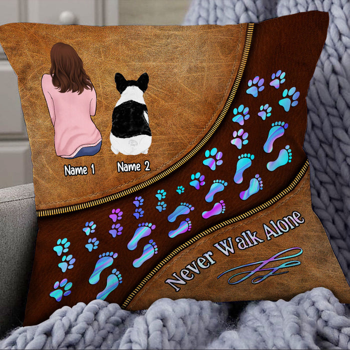 Personalized Dog Mom Never Walk Alone Pillow NB225 81O53 1