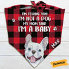 Personalized I Am A Baby Not A Dog Bandana NB201 85O57 1