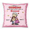 Personalized Being A Grandma Grandkid Granddaughter Pillow NB221 23O57 thumb 1