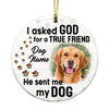 Personalized Dog True Friend Circle Ornament NB202 26O36 thumb 1