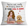 Personalized Dog Mom Not Alone Pillow NB241 81O34 1