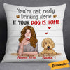 Personalized Dog Mom Not Alone Pillow NB241 81O34 1