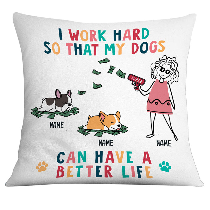 Personalized Dog Mom Work Hard Pillow NB2211 81O32 1
