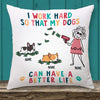Personalized Dog Mom Work Hard Pillow NB2211 81O32 1