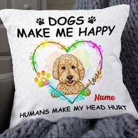 Personalized Dog Make Me Happy Pillow NB242 26O53 thumb 1