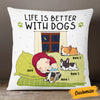 Personalized Life With A Dog Pillow NB251 26O53 1