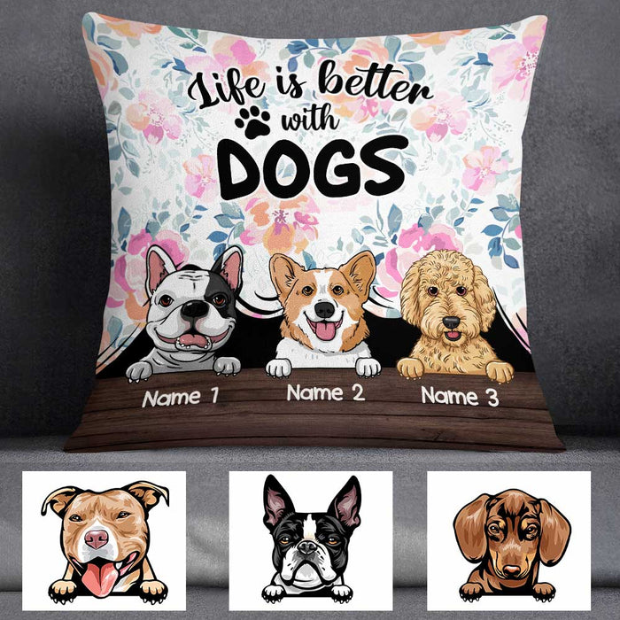 Personalized Life Is Better With Dogs Pillow NB252 23O58 1