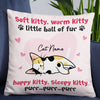 Personalized Cat Mom Soft Kitty Warm Kitty Little Ball Of Fur Pillow NB252 85O57 1