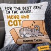 Personalized Move The Cat Pillow NB261 95O36 1