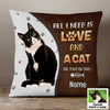 Personalized Cat Is All I Need Photo Pillow NB263 26O47 1