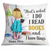 Personalized I Read Books And Know Things Pillow NB271 26O34 1