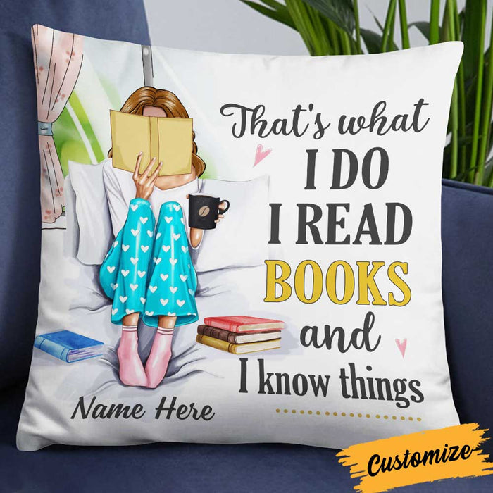 Personalized I Read Books And Know Things Pillow NB271 26O34 1