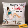 Personalized Book Girl Always Booked Pillow NB272 95O57 1