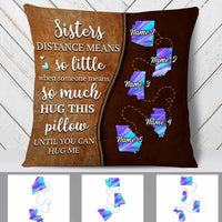 Personalized Friends Sisters Long Distance Pillow NB294 30O34 thumb 1