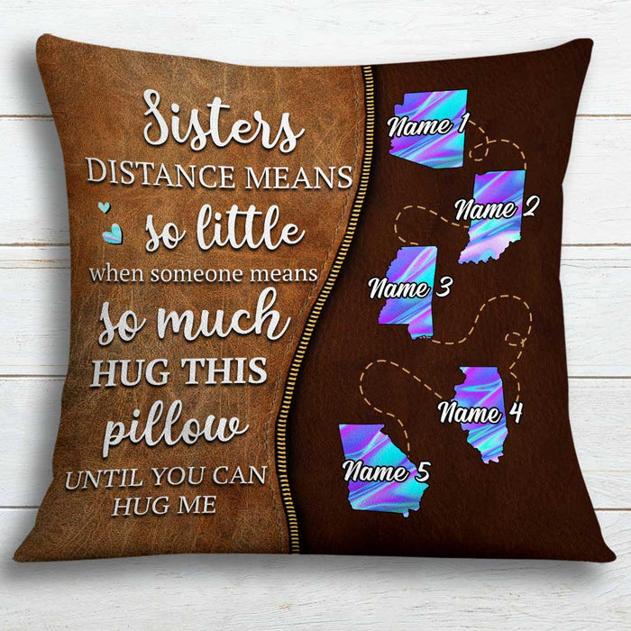 Personalized Friends Sisters Long Distance Pillow NB294 30O34