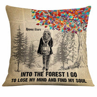 Personalized Into The Forest I Go To Lose My Mind Camping Pillow NB293 85O34 thumb 1
