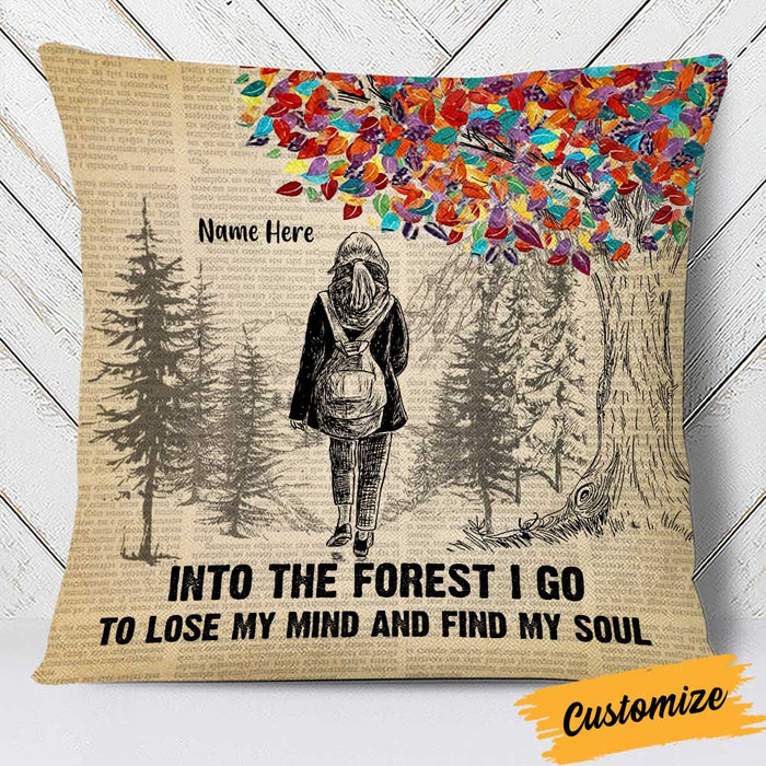 Personalized Into The Forest I Go To Lose My Mind Camping Pillow NB293 85O34 1