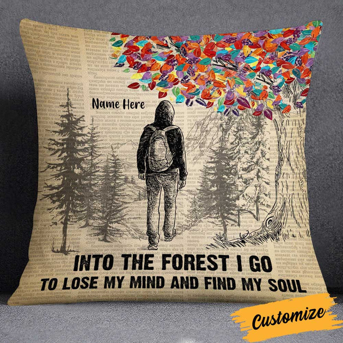Personalized Into The Forest I Go To Lose My Mind Camping Pillow NB293 85O34 1