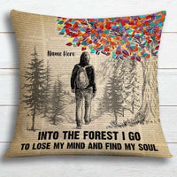 Personalized Into The Forest I Go To Lose My Mind Camping Pillow NB293 85O34 thumb 1