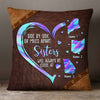 Personalized Friends Sisters Long Distance Pillow NB296 30O57 1