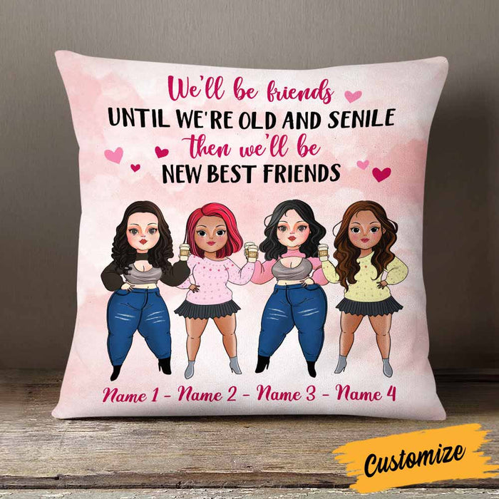 Personalized Friends We Will Be Pillow NB295 26O58 1