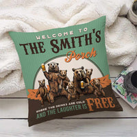 Personalized Outdoor Porch Sit Bear Family The Drinks Are Cold Laughter Free Pillow NB295 85O66 thumb 1
