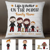 Personalized Outdoor Life Is Better On The Porch Family Pillow NB304 23O34 1