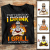 Personalized Dad BBQ Drink And Grill Know Things T Shirt JL61 24O34 1