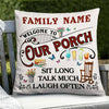 Personalized Outdoor Welcome To Our Porch Family Pillow NB305 23O58 thumb 1
