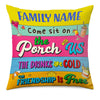 Personalized Come Sit On The Porch Pillow DB28 26O66 1