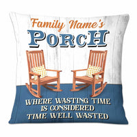 Personalized Outdoor Porch Time Well Wasted Pillow NB304 95O58 thumb 1