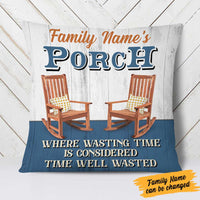 Personalized Outdoor Porch Time Well Wasted Pillow NB304 95O58 thumb 1