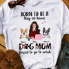 Personalized Born To Be Dog Mom T Shirt DB14 26O58 1
