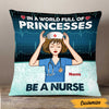 Personalized Proud Nurse Princess Pillow DB43 95O47 1