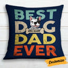Personalized Dog Dad Pillow DB65 85O34 1