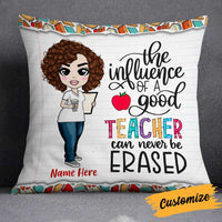 Personalized The Influence Of Proud Teacher Can Be Erased Pillow DB74 85O34 thumb 1