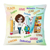 Personalized Proud Teacher Love Inspire Pillow DB77 95O53 1