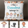 Personalized Grandma Belongs To Pillow DB73 87O34 1